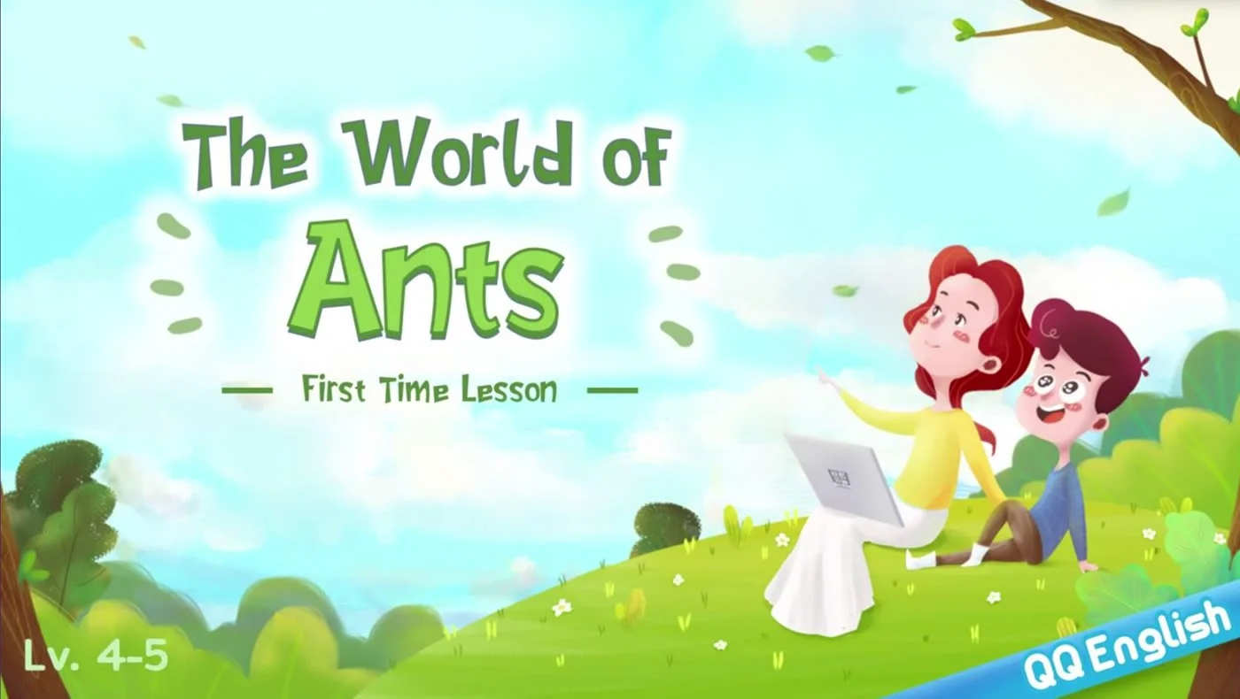 QQキッズの体験レッスンの後半で使ったLv.4〜5の教材The World of Ants